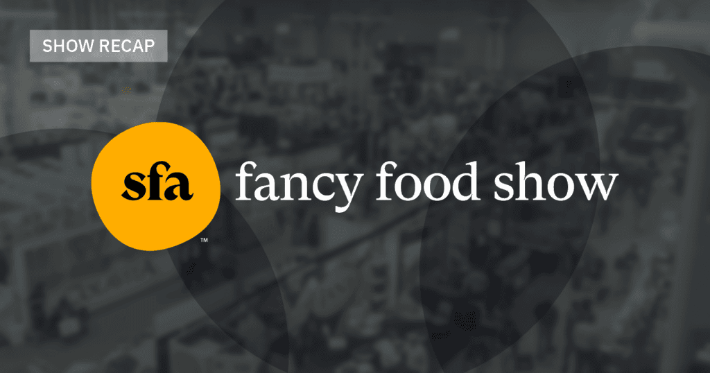 Summer Fancy Food Show: 5 Trends We Saw At The Show